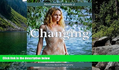 READ NOW  Changing (Realizations Book 2)  Premium Ebooks Online Ebooks