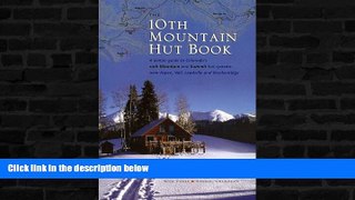Deals in Books  The 10th Mountain Hut Book  Premium Ebooks Online Ebooks