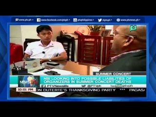 [NewsLife] NBI looking into possible liabilities of Organizers in Summer Concert Deaths [05|27|16]