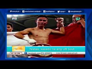 [PTVSports] Nietes, kasado na ang US bout (05-26-16)