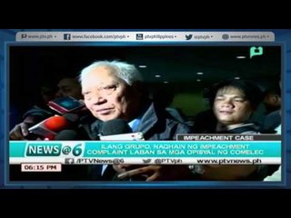[News@6] Ilang grupo naghain ng impeachment complain laban sa COMELEC [05|25|16]
