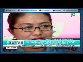 [News@6] DCPO, paiigtingin ang seguridad sa lugar na pagdarausan ng Thanksgiving ni Duterte
