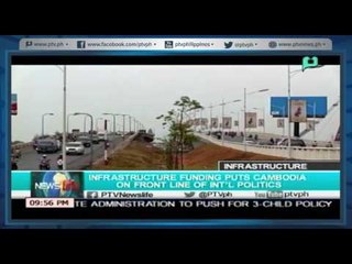 [NewsLife] Infrastructure funding puts Cambodia on Front line of Int'l politics [05|24|16]