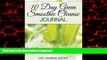 liberty books  10 Day Green Smoothie Cleanse Journal: Diet Tracker- A Must Have For Everyone On