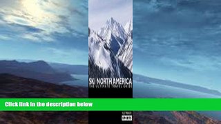 Buy NOW  Ski North America: The Ultimate Travel Guide  Premium Ebooks Online Ebooks