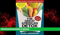 liberty books  The Great American Detox Diet: Feel Better, Look Better, and Lose Weight by