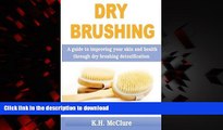 Best book  Dry Brushing: A guide to improving your skin and health through dry brushing