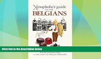 Big Deals  Xenophobe s Guide to the Belgians  Best Seller Books Best Seller