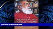 FREE DOWNLOAD  Reinventing Paulo Freire: A Pedagogy Of Love (Edge, Critical Studies in