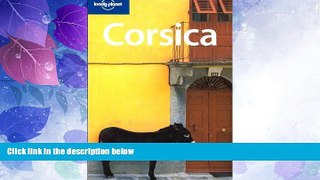 Must Have PDF  Lonely Planet Corsica (Regional Guide)  Full Read Most Wanted