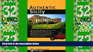 Big Deals  Authentic Sicily (Authentic Italy)  Full Read Most Wanted