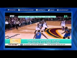 [PTVSports] Cleveland Cavaliers, panalo sa Game 3 ng NBA finals [06|09|16]