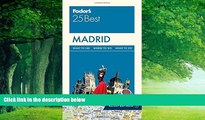 Big Deals  Fodor s Madrid 25 Best (Full-color Travel Guide)  Best Seller Books Most Wanted