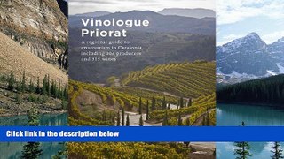 Books to Read  Vinologue Priorat: A Regional Guide to Enotourism in Catalonia Including 104