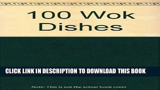 [PDF] FREE 100 WOK DISHES [Download] Full Ebook