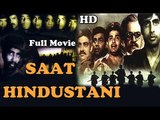 Saat Hindustani | Full Hindi Movie | Popular Hindi Movies |  Amitabh Bachchan - Utpal Dutt