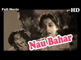 Nau Bahar | Full Hindi Movie | Popular Hindi Movies | Ashok Kumar - Nalini Jaywant