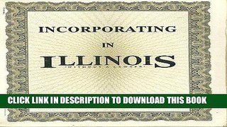 [PDF] FREE Incorporating in Illinois Without a Lawyer (Incorporating Without a Lawyer Series)