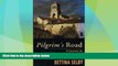 Big Deals  Pilgrim s Road: A Journey to Santiago De Compostela  Best Seller Books Most Wanted
