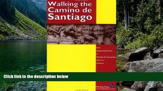 Full Online [PDF]  Walking the Camino de Santiago  READ PDF Full PDF