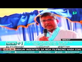 [News@1] Kalakalan sa pagitan ng UK at PH hindi apektado ng "Brexit" [06|28|16]