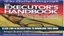 [PDF] FREE The Executor s Handbook: Everything You Need to Know About Wills and Probate (