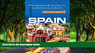 Deals in Books  Spain - Culture Smart!: The Essential Guide to Customs   Culture  Premium Ebooks