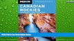 Big Sales  Moon Canadian Rockies: Including Banff   Jasper National Parks (Moon Handbooks)  READ