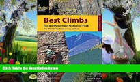 Buy NOW  Best Climbs Rocky Mountain National Park: Over 100 Of The Best Routes On Crags And Peaks
