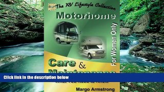Deals in Books  For Women Only: Motorhome Care   Maintenance: What You Need to Know (The RV