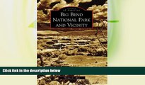 Big Sales  Big Bend National Park and Vicinity (Images of America)  Premium Ebooks Best Seller in
