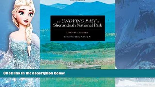 Buy NOW  The Undying Past of Shenandoah National Park  Premium Ebooks Best Seller in USA