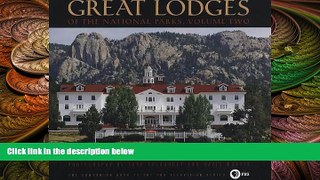 Buy NOW  Great Lodges of the National Parks: Volume Two  Premium Ebooks Best Seller in USA