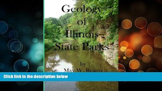 Deals in Books  Geology of Illinois State Parks: A guide to the physical side of 28 must-see