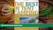 Big Sales  The Best in Tent Camping: Missouri and Ozarks: A Guide for Car Campers Who Hate RVs,