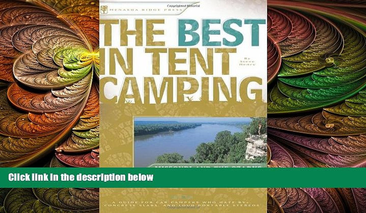 Big Sales  The Best in Tent Camping: Missouri and Ozarks: A Guide for Car Campers Who Hate RVs,
