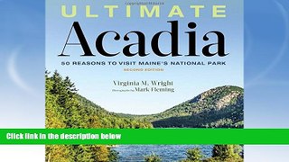 Big Sales  Ultimate Acadia: 50 Reasons to Visit Maine s National Park  Premium Ebooks Online Ebooks