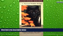 Big Sales  Audubon Guide to the National Wildlife Refuges: Northern Midwest: Illinois, Indiana,