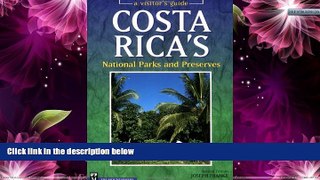 Big Sales  Costa Rica s National Parks and Preserves: A Visitor s Guide, Second Edition  Premium