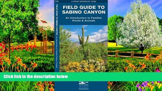 Deals in Books  Sabino Canyon, Field Guide to: Pocket Naturalist Guide (Pocket Naturalist Guide