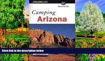 Buy NOW  Camping Arizona (Regional Camping Series)  Premium Ebooks Online Ebooks