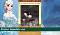 Deals in Books  Audubon Guide to the National Wildlife Refuges: New England: Connecticut, Mane,