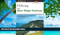 Deals in Books  Hiking the Blue Ridge Parkway: The Ultimate Travel Guide to America s Most Popular