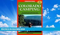 Big Sales  Colorado Camping: The Complete Guide to More Than 30,000 Campsites for Tenters, Rvers,
