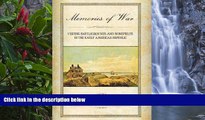 Buy NOW  Memories of War: Visiting Battlegrounds and Bonefields in the Early American Republic