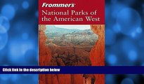 Big Sales  Frommer s National Parks of the American West  Premium Ebooks Online Ebooks