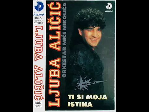 Ljuba Alicic - I ja sam voleo - (Audio 1989)