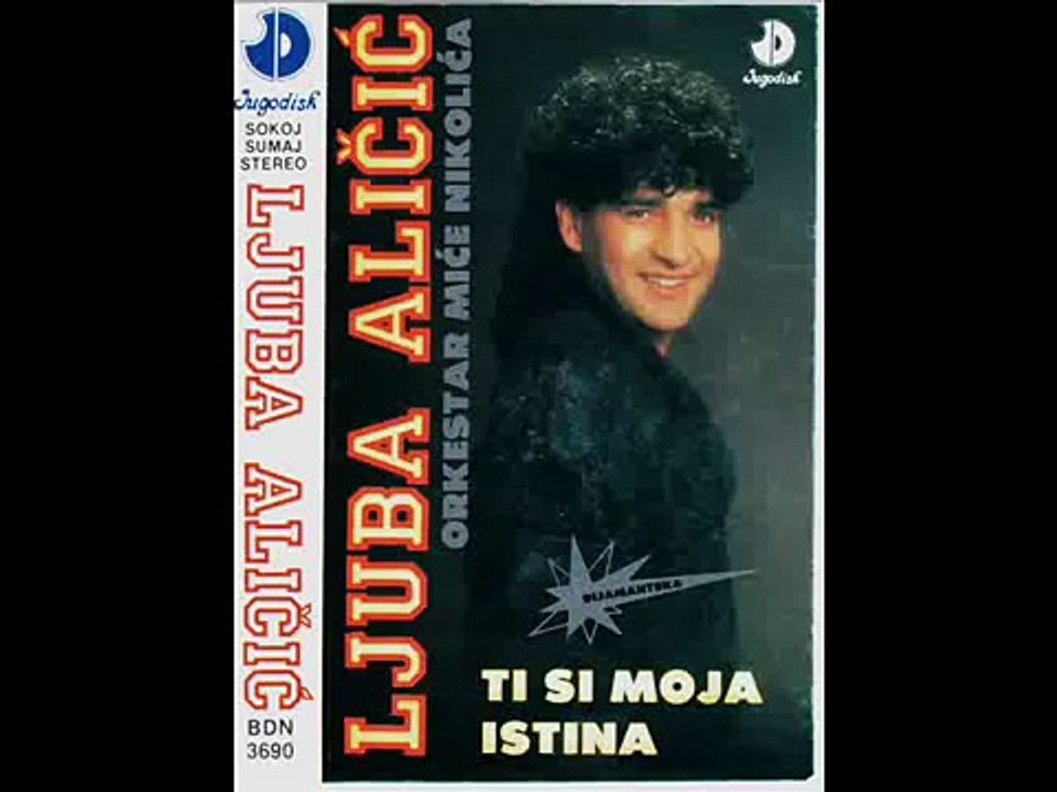 Ljuba Alicic - I ja sam voleo - (Audio 1989)
