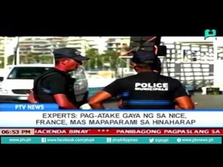 [PTVNews] Globalita: Mga pag-atake gaya ng sa Nice, France, mas mapaparami sa hinaharap - Experts