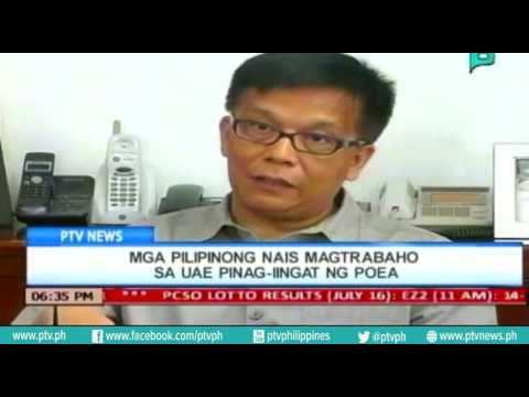 [PTVNews 6pm] Mga Pilipinong nais magtrabaho sa UAE, pinag-iingat ng POEA [7|16|16]